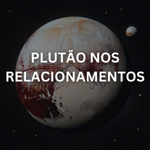 Plutão nos Relacionamentos